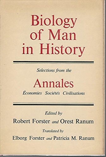 Biology of Man in History: Selections from the Annales