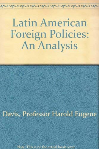 9780801816949: Latin American Foreign Policies: An Analysis
