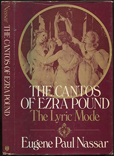 Stock image for The Cantos of Ezra Pound : The Lyric Mode for sale by Better World Books