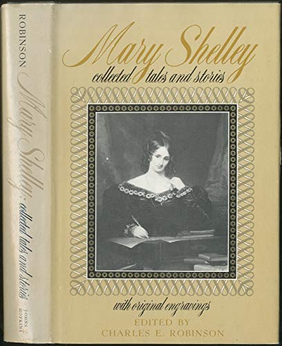 Stock image for Mary Shelley: Collected Tales and Stories with original engravings for sale by GoldBooks