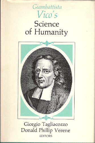 Beispielbild fr Giambattista Vico's Science of Humanity zum Verkauf von Better World Books