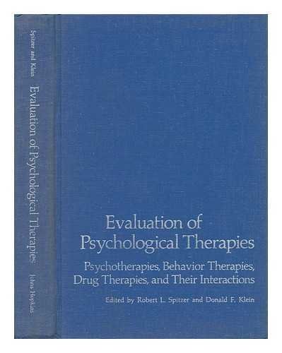 Stock image for Evaluation of Psychological Therapies: Psychotherapies, Behavior Therapies, Drug Therapies, and Their Interactions. Proceedings of the 64th Annual Meeting for sale by Ergodebooks