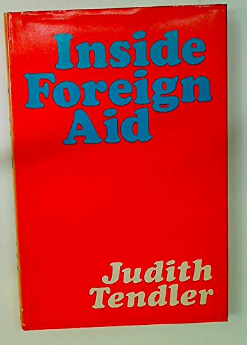 Imagen de archivo de Inside Foreign Aid a la venta por Better World Books