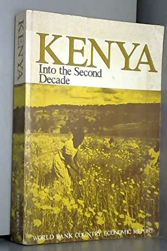 Stock image for Kenya: Into the Second Decade (World Bank) for sale by Ergodebooks