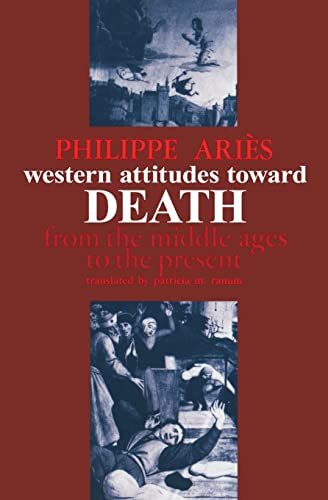 Stock image for Western Attitudes Toward Death : From the Middle Ages to the Present for sale by Better World Books