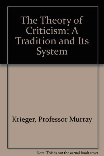 Stock image for Theory of Criticism : A Tradition and Its System for sale by Better World Books