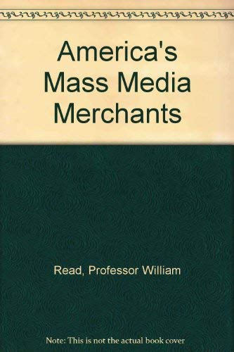 Beispielbild fr America's Mass Media Merchants zum Verkauf von Better World Books