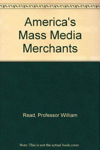 Stock image for America's Mass Media Merchants for sale by Better World Books