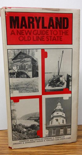 Imagen de archivo de Maryland: A New Guide to the Old Line State a la venta por Main Street Fine Books & Mss, ABAA