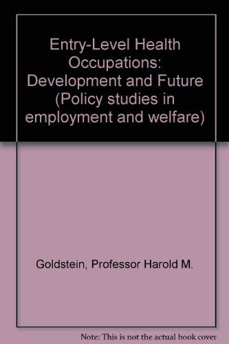 Imagen de archivo de Entry-Level Health Occupations : Development and Future a la venta por Better World Books