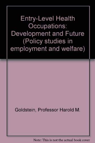 Stock image for Entry-Level Health Occupations : Development and Future for sale by Better World Books