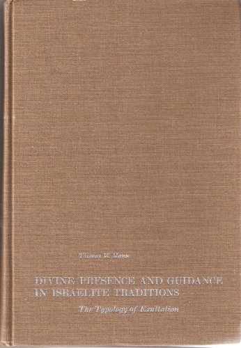 9780801819193: Divine Presence and Guidance in Israelite Traditions: The Typology of Exaltation