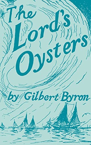 Stock image for The Lord's Oysters for sale by ThriftBooks-Atlanta