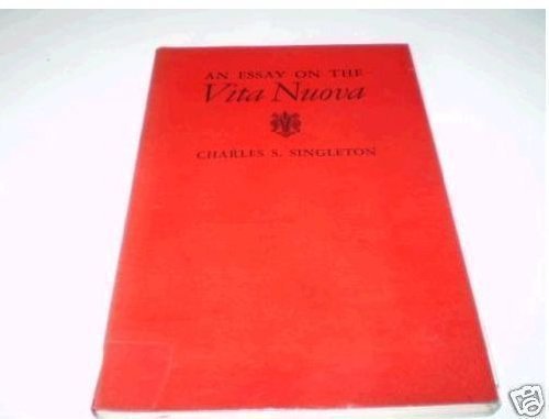 Stock image for An Essay on the Vita Nuova for sale by Montclair Book Center