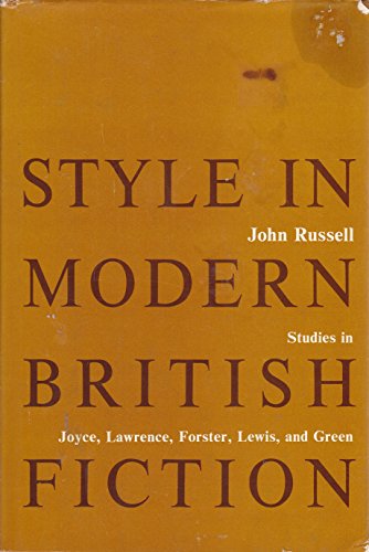 9780801820298: Style – British Fiction: Studies in Joyce, Lawrence, Forster, Lewis and Green