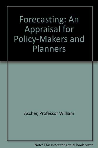 Imagen de archivo de Forecasting : An Appraisal for Policy - Makers and Planners. a la venta por Eryops Books