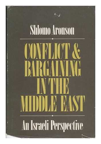 Stock image for Conflict and Bargaining in the Middle East : An Israeli Perspective for sale by Better World Books