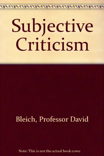 Subjective Criticism (9780801820939) by David Bleich