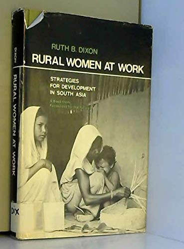 Stock image for Rural Women at Work: Strategies for Development in South Asia (RFF Press) for sale by Irish Booksellers