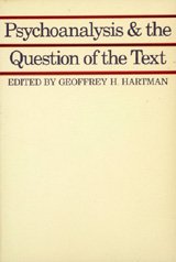 Imagen de archivo de Psychoanalysis and the Question of the Text: Selected Papers from the English Institute, 1976-77 a la venta por ThriftBooks-Dallas