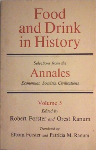 9780801821578: Food and Drink in History: v. 5 ("Annales": Selection)