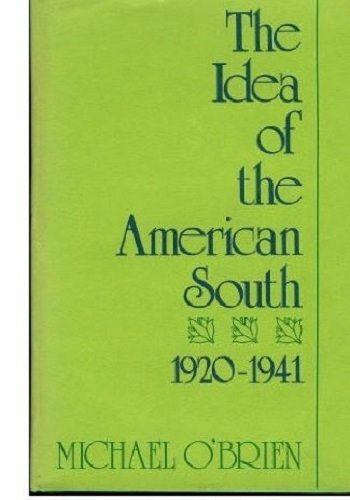 Stock image for The Idea of the American South, 1920-1941 (The Johns Hopkins University Studies in Historical and Political Science) for sale by GF Books, Inc.