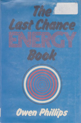 Stock image for The Last Chance Energy Book for sale by Willis Monie-Books, ABAA