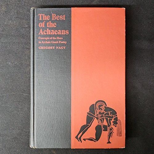 9780801822001: Best of the Achaeans: Concepts of the Hero in Archaic Greek Poetry