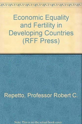 Stock image for Economic Equality and Fertility in Developing Countries (RFF Press) for sale by Wonder Book