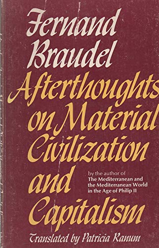 Imagen de archivo de Afterthoughts on Material Civilization and Capitalism (The Johns Hopkins Symposia in Comparative History) a la venta por Open Books