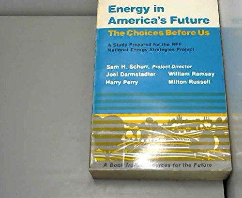 Beispielbild fr Energy in America's Future: The Choices Before Us (RFF Press) zum Verkauf von Wonder Book