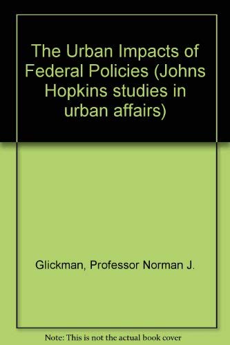 Stock image for The Urban Impacts of Federal Policies for sale by Row By Row Bookshop