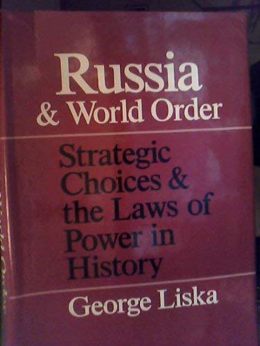 Imagen de archivo de Russia and World Order: Strategic Choices and the Laws of Power in History a la venta por Larry W Price Books