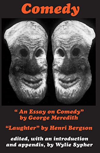 Imagen de archivo de Comedy: "An Essay on Comedy" by George Meredith. "Laughter" by Henri Bergson a la venta por Wonder Book