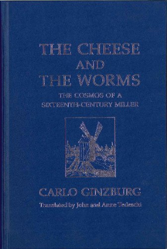 9780801823367: The Cheese and the Worms: The Cosmos of a Sixteenth-Century Miller