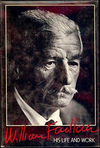 Beispielbild fr William Faulkner : His Life and Work zum Verkauf von Better World Books