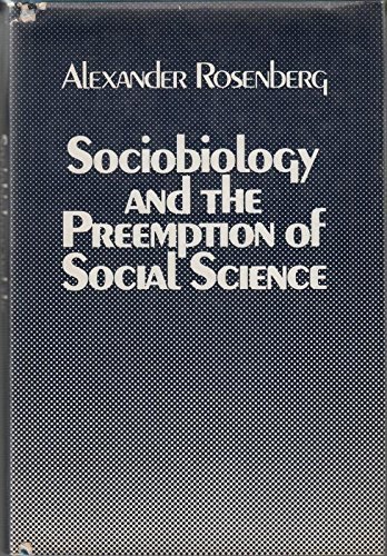 Stock image for Sociobiology and the Preemption of Social Science for sale by Better World Books