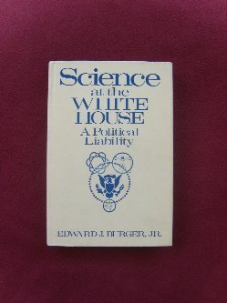 Science at the White House: A Political Liability