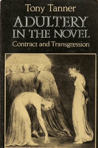 Beispielbild fr Adultery in the Novel: Contract and Transgression zum Verkauf von ThriftBooks-Dallas