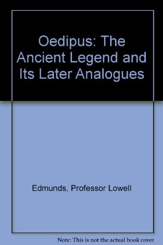Imagen de archivo de Oedipus: The Ancient Legend and Its Later Analogues a la venta por Priceless Books