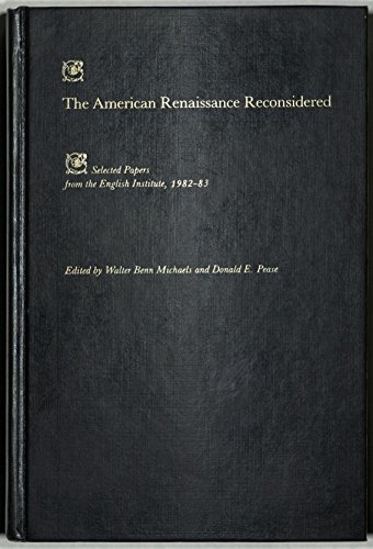 Stock image for The American Renaissance Reconsidered (Selected Papers from the English Institute) for sale by Goodwill Books