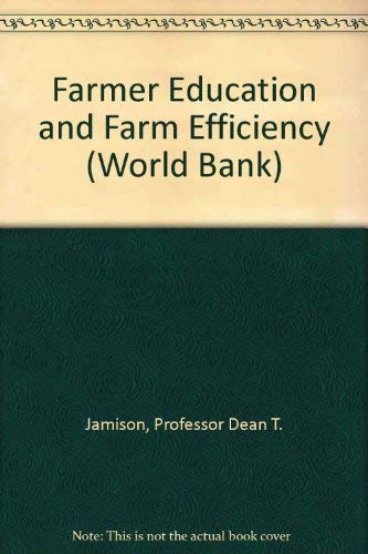 Imagen de archivo de Farmer Education and Farm Efficiency a la venta por Better World Books: West