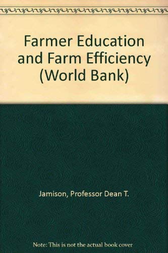 Stock image for Farmer Education and Farm Efficiency for sale by Better World Books: West