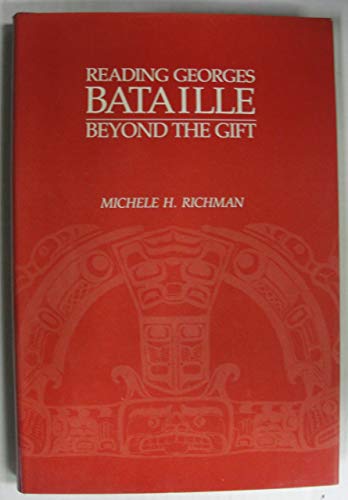 Reading Georges Bataille: Beyond the Gift