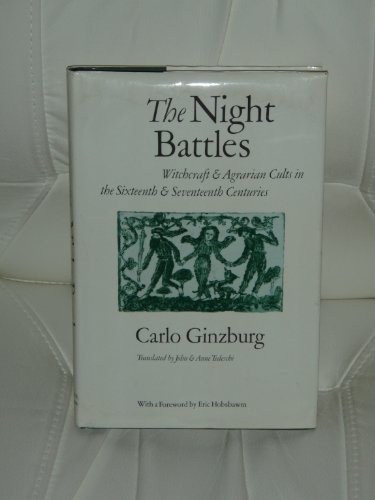 9780801826054: The Night Battles: Witchcraft and Agrarian Cults in the Sixteenth and Seventeenth Century