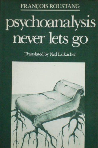 Stock image for Psychoanalysis Never Lets Go for sale by ThriftBooks-Atlanta