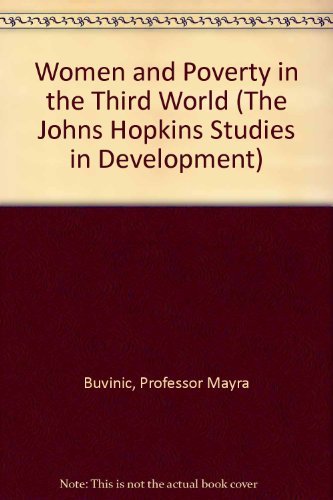 Stock image for Women and Poverty in the Third World (The Johns Hopkins Studies in Development) for sale by Wonder Book
