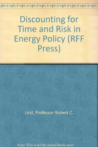 Imagen de archivo de Discounting for Time and Risk in Energy Policy a la venta por Better World Books