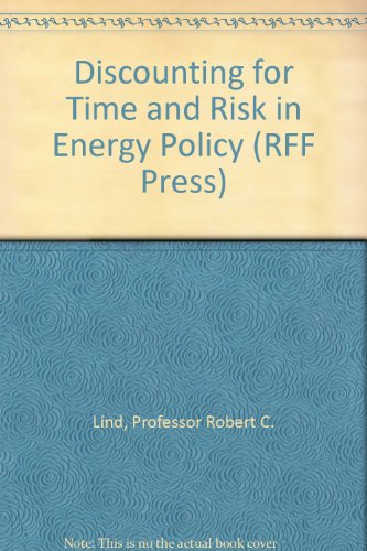 Stock image for Discounting for Time and Risk in Energy Policy for sale by Better World Books