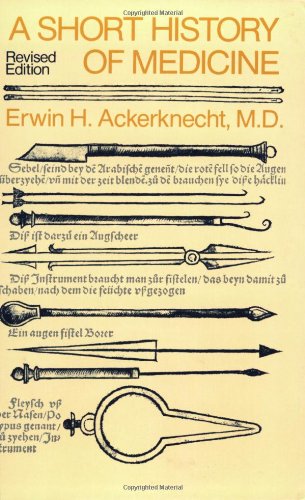 Beispielbild fr A Short History of Medicine zum Verkauf von Wonder Book